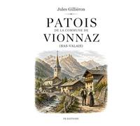 Patois de la commune de Vionnaz (Bas-Valais): accompagné d’une carte
