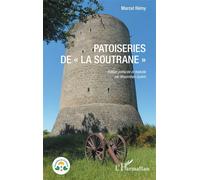Patoiseries de "La Soutrane" - Marcel Remy - L'harmattan - broché - Méthode de langue