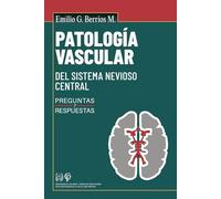 Patología Vascular del Sistema Nervioso Central: Preguntas y respuestas