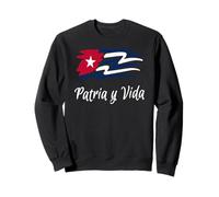 Patria Y Vida Flag Cuba Cuban Freedom Cuba Libre SOS Cuba Sweatshirt