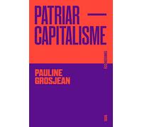 Patriarcapitalisme: En finir avec les inégalités femmes-hommes