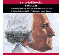 Patriarche : George Washington et la Nouvelle Nation américaine [Import]