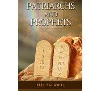 Patriarchs And Prophets