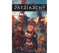 Patriarchy - Tome 01 Le Châtiment - Sylvain Runberg - Caurette Eds - cartonné - Bande dessinée
