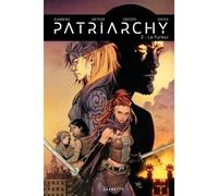 Patriarchy - Tome 02 La Fureur - Sylvain Runberg - Caurette Eds - cartonné - Bande dessinée