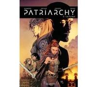 Patriarchy - Tome 02: La Fureur