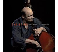 Patrice Caratini - Instants D’orchestre