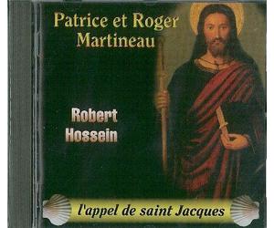 Patrice et Roger Martineau - Appel de Saint Jacques