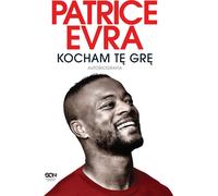 Patrice Evra. J'aime le jeu. Autobiographie - Patrice Evra (Buch auf Polnisch)