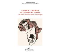 Patrice Lumumba entre dieu et diable - Pierre Halen - L'harmattan - broché - Livre