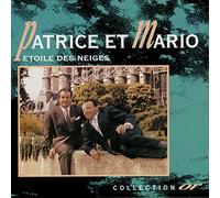 Patrice & Mario - Etoile des Neiges