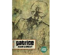 Patrice - Raw & Uncut [Import]