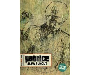 Patrice - Raw & Uncut [Import]
