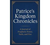 Patrice's Kingdom Chronicles