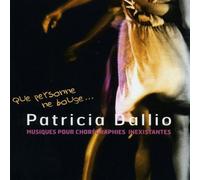 Patricia DALLIO - Que Personne Ne Bouge