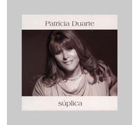Patricia Duarte - Suplica [Import]
