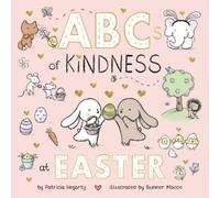 Patricia Hegarty ABCs of Kindness at Easter (Libro de cartón) Books of Kindness
