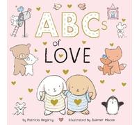 Patricia Hegarty ABCs of Love (Libro de cartón) Books of Kindness