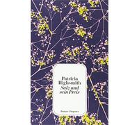 Patricia Highsmith Melanie Walz Salz und sein Preis: Roman (detebe) (Poche)