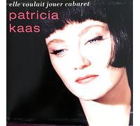 Patricia Kaas - Elle Voulait Jouer Cabaret/des Mensonges en Musique