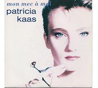 Patricia Kaas - Mon Mec à Moi / Chanson d'Amour pas finie / Un dernier blues