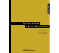 Patricia Mazuy, l'échappée sauvage