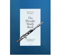 Patricia Morris The Piccolo Study Book Essential Studies And Warm-Up Exercises For Piccolo Players Music Sales America Sheet Music For Beginners And Advanced Musicians