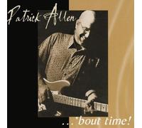 Patrick Allen - Bout Time