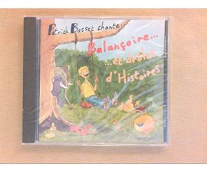 Patrick Basset - Balancoire Et Droles D'Histoires
