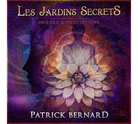 Patrick Bernard - Les Jardins Secrets [Import]