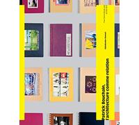 Patrick Bouchain: L'architecture comme relation