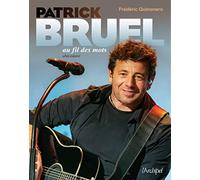 Patrick Bruel au fil des mots - Abécédaire