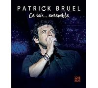 Patrick Bruel - Ce Soir... Ensemble (Tour 2019-2020) - Blu-Ray + Cd