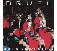 Patrick Bruel - Qui A Le Droit...(version live) / J'roule Vers Toi (version live) - 45 tours - 7"