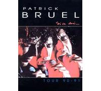 Patrick Bruel - Si Ce Soir... - Tour 90-91