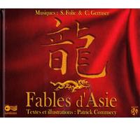 Patrick Commecy & Serge Folie & Camille Germser - Fables d'Asie