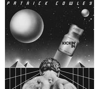 Patrick Cowley - Kickin' In (2024 Remaster) [Vinyl LP] [VINYL]