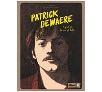 Patrick Dewaere – À part ça, la vie est belle – Glénat