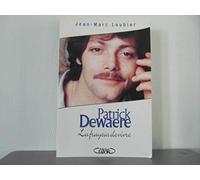 Patrick Dewaere : La Frayeur de vivre