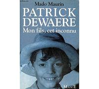 Patrick Dewaere: Mon fils, cet inconnu