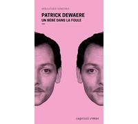 Patrick Dewaere: Un bébé dans la foule