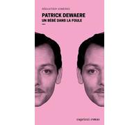 Patrick Dewaere - Un Bébé Dans La Foule