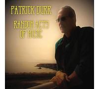 Patrick Durr - Random Acts of Music