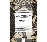 Auteur inconnu – Ancient Wine – À la recherche des origines de la viticulture – Livre en VO