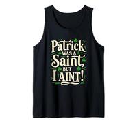 Patrick était Un Saint, mais Pas Moi Débardeur