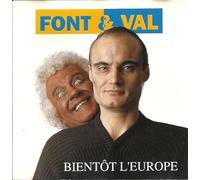 Patrick Font & Philippe Val - Bientôt L'Europe
