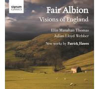 Patrick Hawes – Fair Albion : Visions of England – Signum