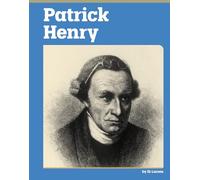 Patrick Henry (American Revolution Biographies)