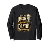 Patrick Henry Give Me Liberty Or Death Citation Historique Manche Longue