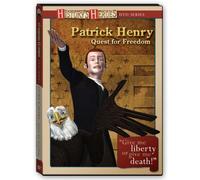 Patrick Henry - Quest for Freedom